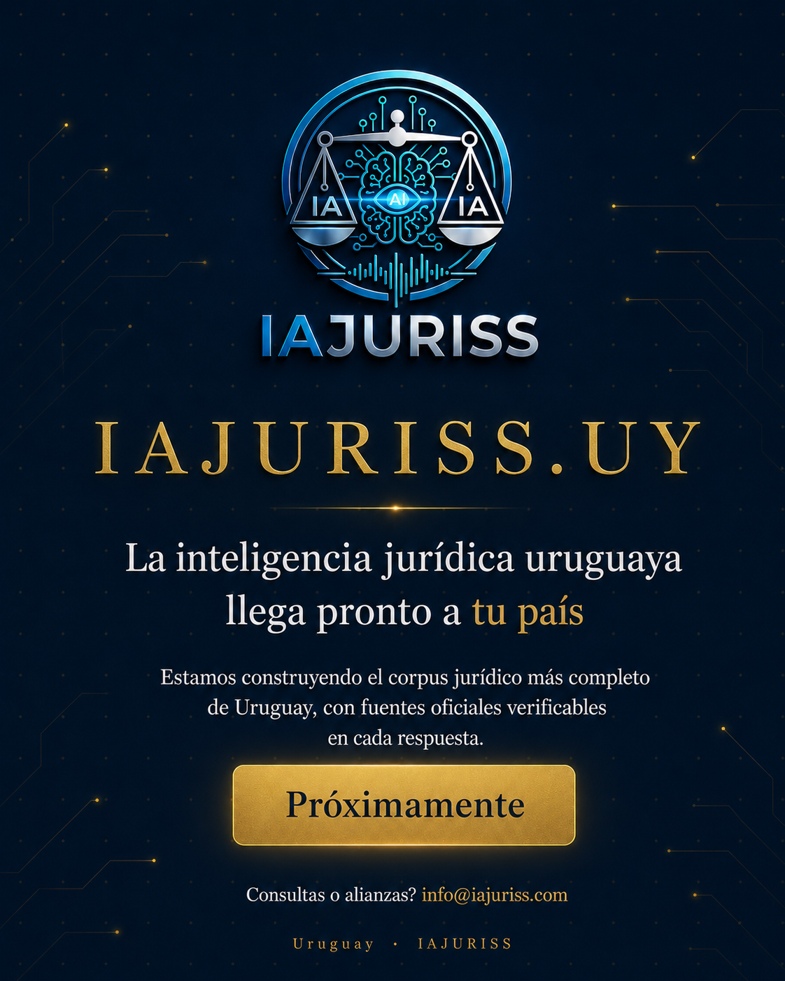 IAJURISS.UY — La inteligencia jurídica uruguaya llega pronto. Próximamente.
